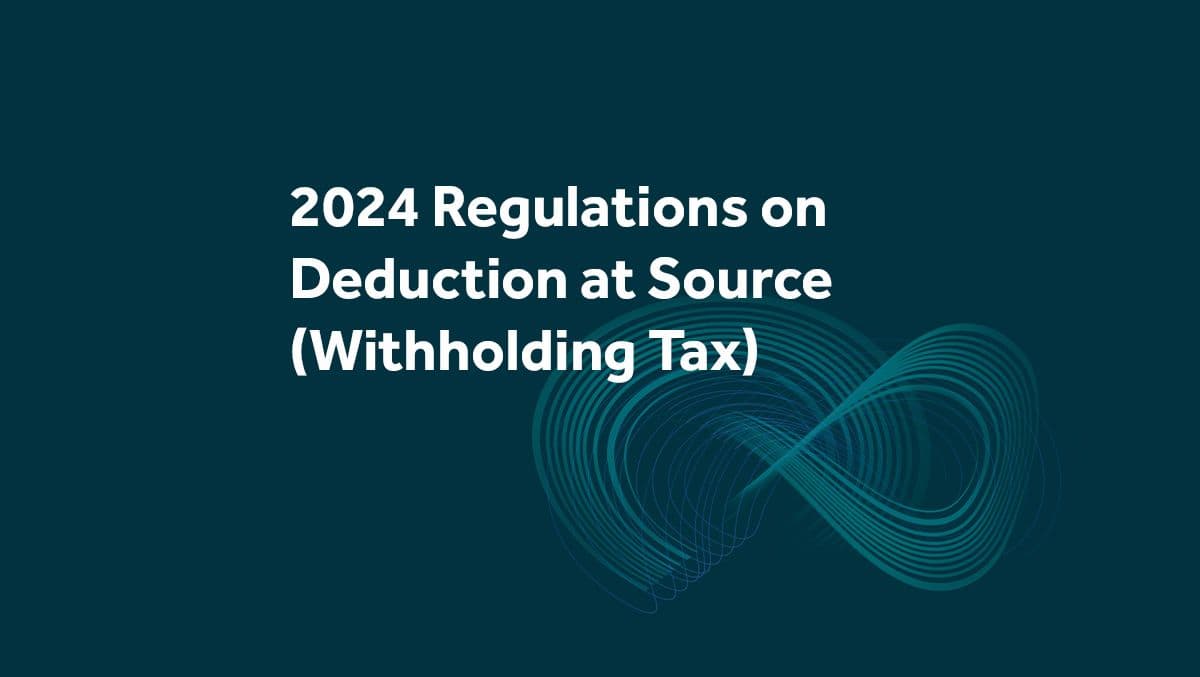 2024 Regulations on Deduction at Source (Withholding Tax)